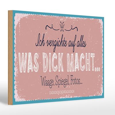 Holzschild Spruch 30x20cm verzichte auf Waage Spiegel Fotos