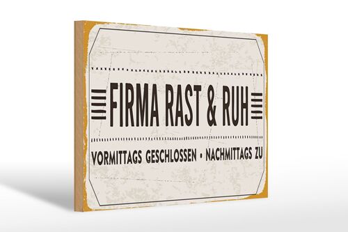 Holzschild Spruch 30x20cm Firma Rast & Ruh Nachmittags zu