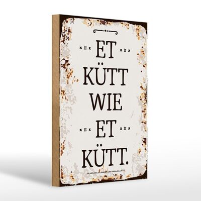 Cartello in legno con scritta 20x30 cm Et Kütt wie et kütt Colonia con scritta