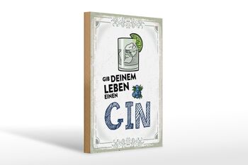 Panneau en bois 20x30cm Donnez un GIN à votre vie 1