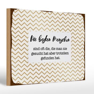 Holzschild Spruch 30x20cm Die besten Menschen sind oft die