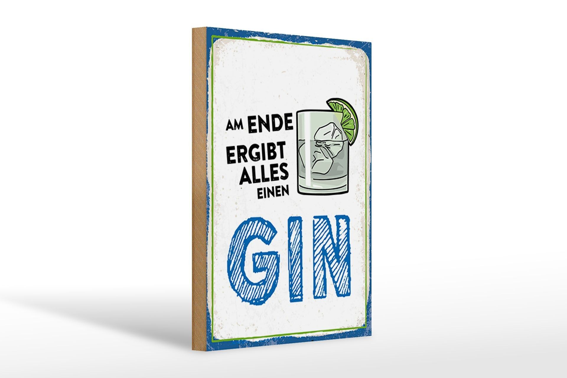 Cartello in legno 20x30 cm Alla fine tutto equivale a un GIN