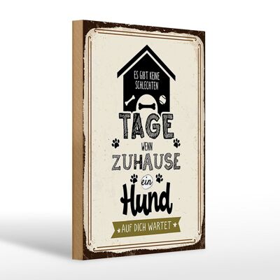 Holzschild Spruch 20x30cm Wenn zuhause ein Hund auf dich wartet