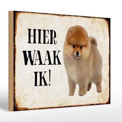 Cartello in legno con scritta 30x20 cm Dutch Here Waak ik Pomeranian