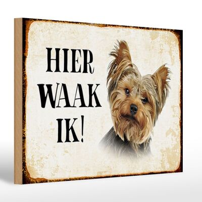 Cartel de madera que dice 30x20cm Dutch Here Waak ik Yorkshire Terrier