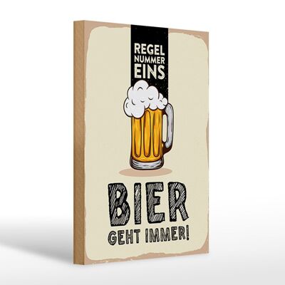 Holzschild 20x30cm Regel Nummer eins Bier geht immer