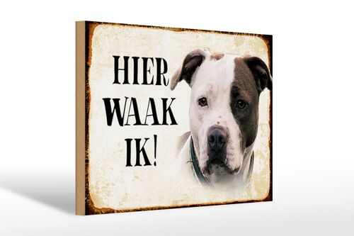Holzschild Spruch 30x20cm holländisch Hier Waak ik American Pitbull Terrier