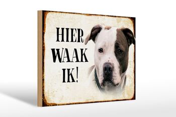 Panneau en bois disant 30x20cm Dutch Here Waak ik American Pitbull Terrier 1