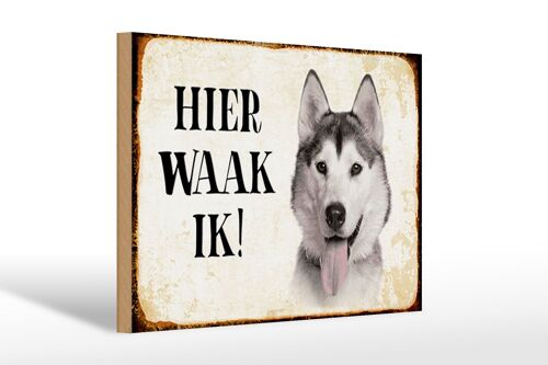 Holzschild Spruch 30x20cm holländisch Hier Waak ik Sibirian Husky