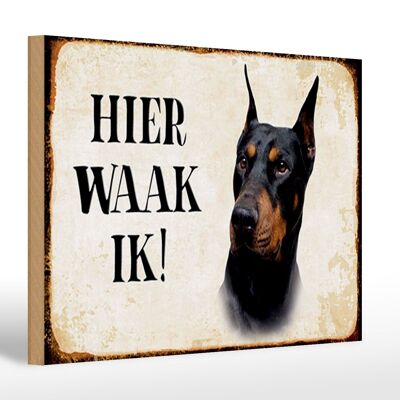 Cartello in legno con scritta 30x20 cm Dutch Here Waak ik Dobermann