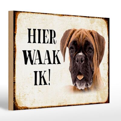 Cartello in legno con scritta Dutch Here Waak ik Boxer Dog 30x20 cm