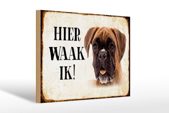 Panneau en bois disant 30x20cm Dutch Here Waak ik Boxer Dog 1