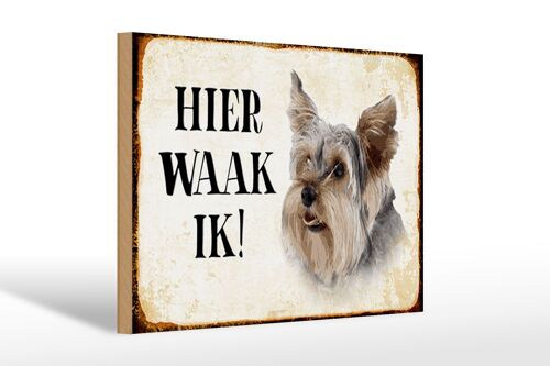 Holzschild Spruch 30x20cm holländisch Hier Waak ik Yorkshire Terrier Hund Deko