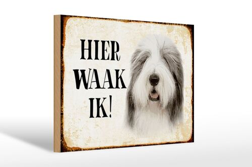 Holzschild Spruch 30x20cm holländisch Hier Waak ik Bobtail Hund