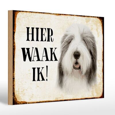 Holzschild Spruch 30x20cm holländisch Hier Waak ik Bobtail Hund
