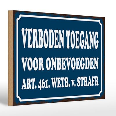 Panneau en bois avis 30x20cm néerlandais Verboden toegang accès interdit décoration