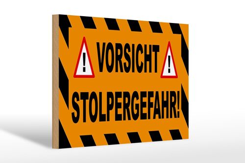 Holzschild Hinweis 30x20cm Vorsicht Stolpergefahr Ausrufezeichen