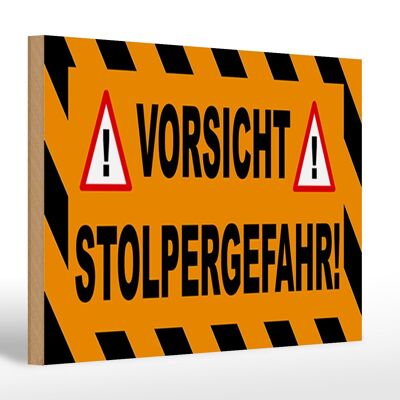 Holzschild Hinweis 30x20cm Vorsicht Stolpergefahr Ausrufezeichen