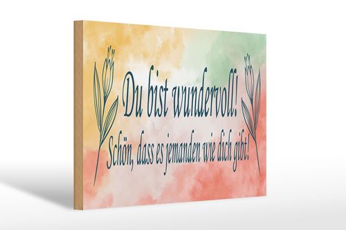 Holzschild Spruch 30x20cm du bist wundervoll schön das es