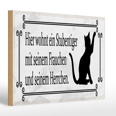 Wooden sign saying 30x20cm cat here lives a house cat