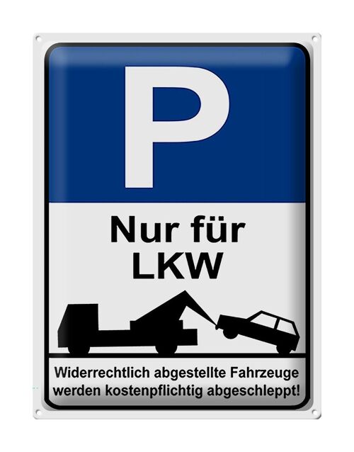 Blechschild Hinweis 30x40cm Parkschild Nur für LKW