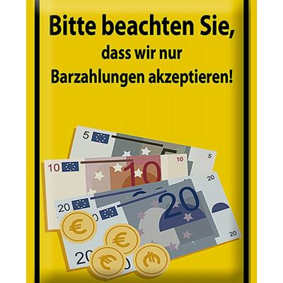 Blechschild Hinweis 30x40cm beachten nur Bargeld akzeptiert