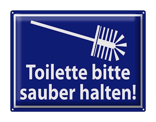 Blechschild Spruch 40x30cm Toilette bitte sauber halten