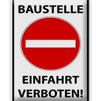 Blechschild Hinweis 30x40cm Baustelle Einfahrt verboten