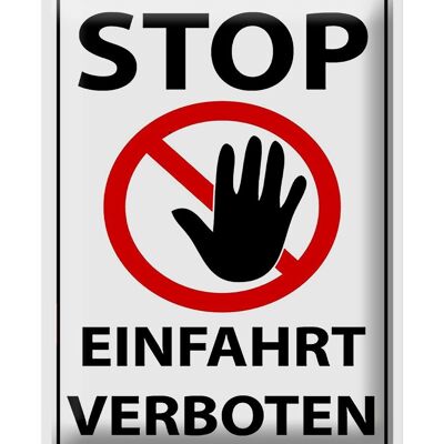 Blechschild Hinweis 30x40cm Stop Einfahrt verboten