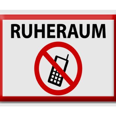 Blechschild Hinweis 40x30cm Ruheraum Handy verboten