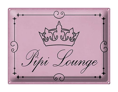 Blechschild Hinweis 40x30cm Pipi Lounge Toilette Krone rosa