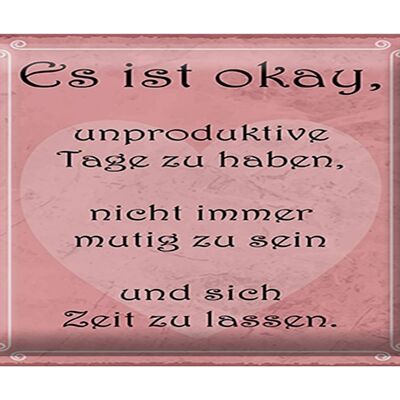 Blechschild Spruch 40x30cm ist ok unproduktive Tage haben