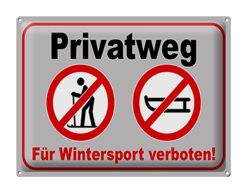 Blechschild Privatweg 40x30cm für Wintersport verboten