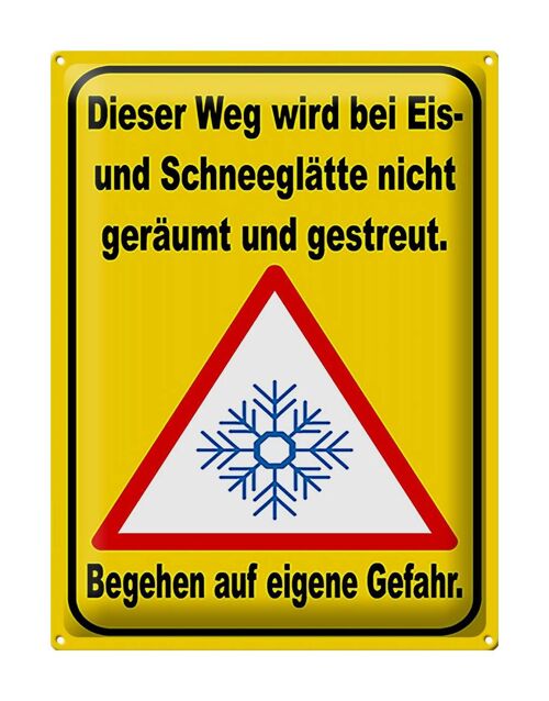 Blechschild Hinweis 30x40cm Eis Schneeglätte eigene Gefahr