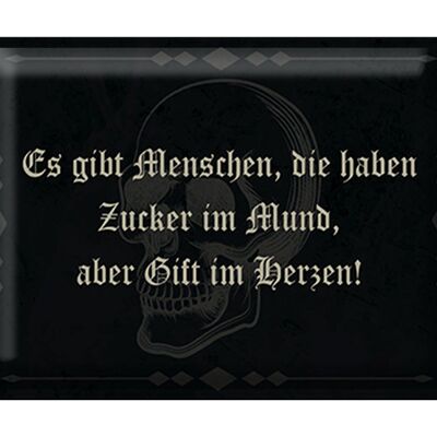 Blechschild Spruch 40x30cm es gibt Menschen Zucker im Mund