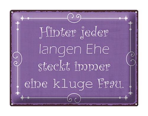 Blechschild Spruch 40x30cm hinter langer Ehe kluge Frau