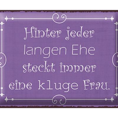 Blechschild Spruch 40x30cm hinter langer Ehe kluge Frau