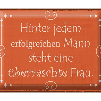 Blechschild Spruch 40x30cm hinter jedem erfolgreichen Mann