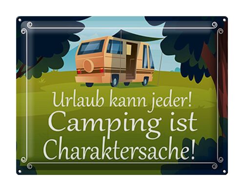 Blechschild Spruch 40x30cm Urlaub kann jeder Camping ist