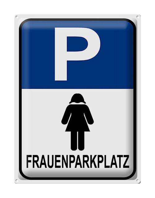 Blechschild Parken 30x40cm Frauen Parkplatz