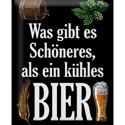 Metal sign saying 30x40cm what's nicer than cold beer