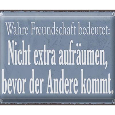 Blechschild Spruch 40x30cm wahre Freundschaft bedeutet