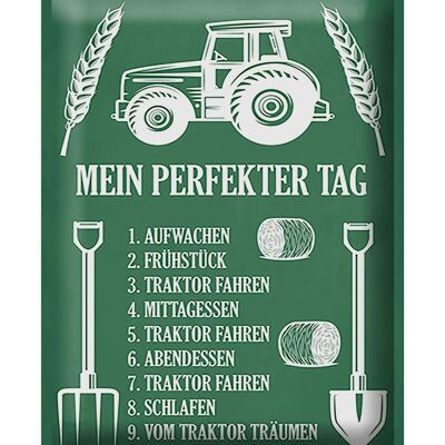 Metal sign saying 30x40cm my perfect day tractor