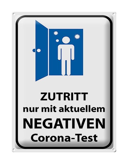 Blechschild Hinweis 30x40cm Zutritt negativen Corona Test