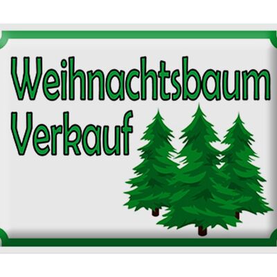 Blechschild Hinweis 40x30cm Weihnachtsbaum Verkauf