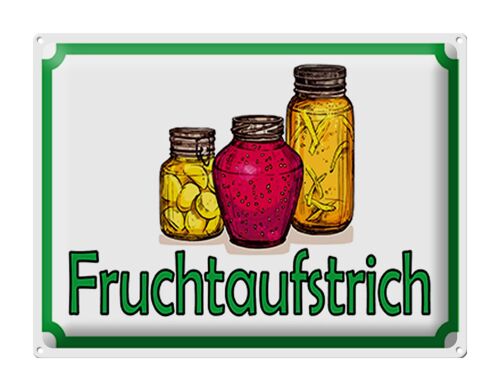 Blechschild Hinweis 40x30cm Fruchtaufstrich Verkauf