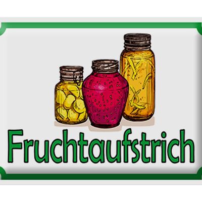 Blechschild Hinweis 40x30cm Fruchtaufstrich Verkauf