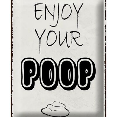 Blechschild Spruch 30x40cm enjoy your poop Badezimmer