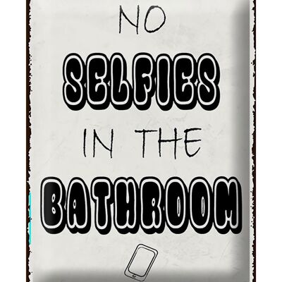 Metal sign notice 30x40cm No Selfies in the Bathroom