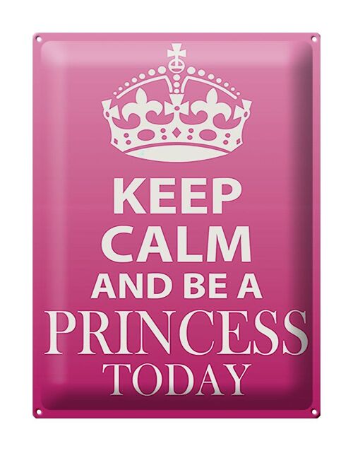 Blechschild Spruch 30x40cm Keep Calm and be a Princess